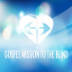 Gospel Mission To The Blind